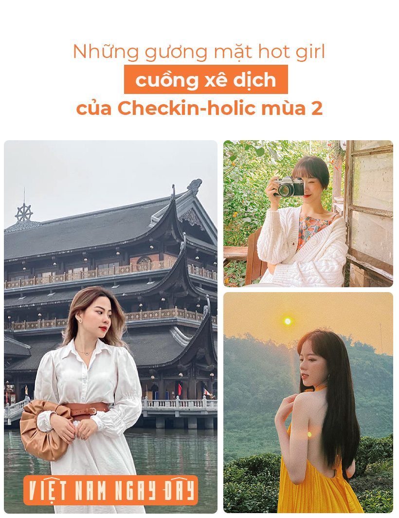Những gương mặt hot girl cuồng xê dịch của Checkin-holic 2: Giữa một dàn “Việt Nam xinh gái quá” bạn vote cho ai?