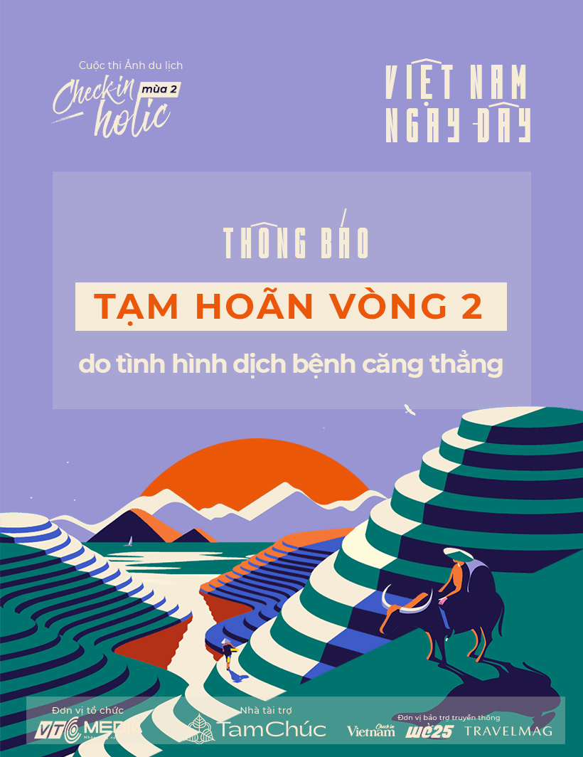 Thông báo lùi thời gian diễn ra vòng 2 cuộc thi Checkin-holic, Việt Nam ngay đây