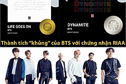 Chứng nhận RIAA số 1 ngành âm nhạc Hoa Kỳ khó ra sao mà BTS ghi danh tận 3 chứng nhận bạch kim và vàng trong năm nay? 