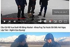 Khoa Pug và Vương Phạm khiến CĐM phẫn nộ khi rủ nhau đi tiểu bậy ở hồ băng Alaska lớn nhất thế giới 