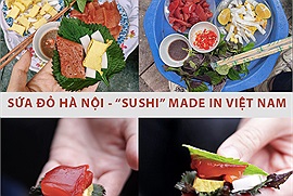 Hà Nội mùa sứa đỏ, đi đâu ăn gì để thưởng thức cho trọn vẹn “sushi kiểu Việt Nam”? 