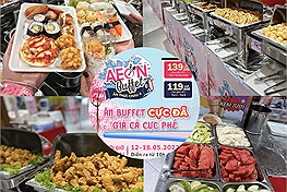 HOT nhất tháng 5: Buffet 119k hơn 40 món từ Nhật - Việt ở Aeon Mall đã trở lại, set kèo "gét gô" bạn thân ơi!