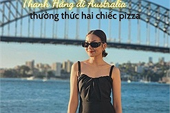 Thanh Hằng đi Australia tận hưởng mùa hè ngập nắng, một mình thưởng thức hai chiếc pizza