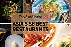 Có gì thú vị ở Top 5 điểm đến trong danh sách 50 nhà hàng tốt nhất châu Á của trang The World`s 50 Best Restaurants?