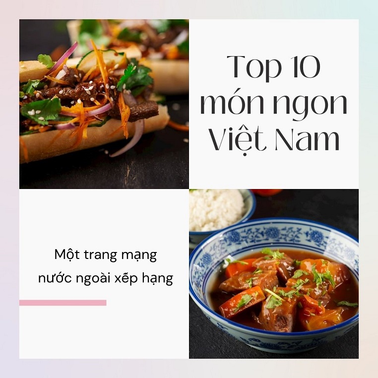 Bảng xếp hạng món ngon Việt Nam vừa quen vừa lạ trên trang mạng nước ngoài