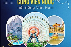 Top 8 công viên nước nổi tiếng Việt Nam, cứ hè đến là bao người nhớ tới