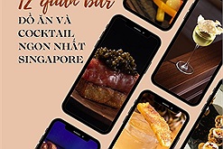 12 quán bar phục vụ đồ ăn và cocktail ngon nhất Singapore