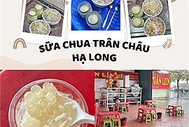 Ăn thử 3 hàng sữa chua trân châu lâu đời và nổi tiếng ở Hạ Long