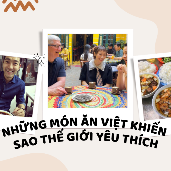 Những món Việt Nam nào khiến người nổi tiếng thế giới “mê mẩn”?