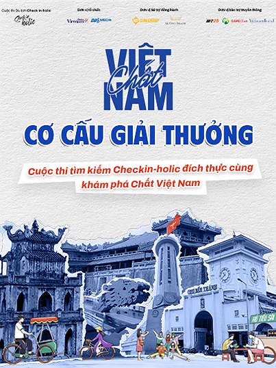 Bật mí cơ cấu giải thưởng cuộc thi Checkin-holic mùa 3 - “Chất Việt Nam”