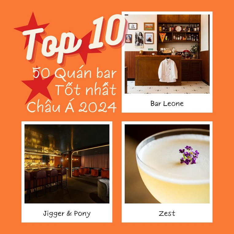 Top 10 điểm đến trong danh sách 50 Quán bar Tốt nhất Châu Á 2024, nơi có một đại diện Việt Nam