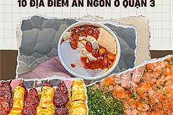 Cuối tuần vi vu hồ Con Rùa, chợ Bàn Cờ thì note ngay 10 địa điểm ăn ngon ở quận 3