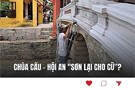 Chùa Cầu - Hội An "sơn lại cho cũ" sau khi gây tranh cãi, cộng đồng mạng lại ầm ĩ