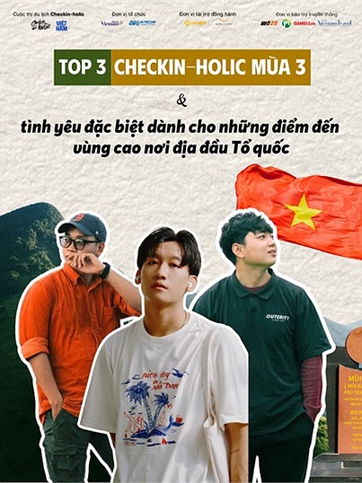 Top 3 Checkin-holic mùa 3 và tình yêu đặc biệt dành cho những điểm đến vùng cao nơi địa đầu Tổ quốc