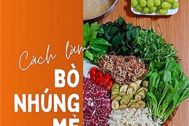 Cách làm món bò nhúng mẻ hợp thời tiết mùa thu với "những tia nắng vàng nhẹ, những cơn gió se se"