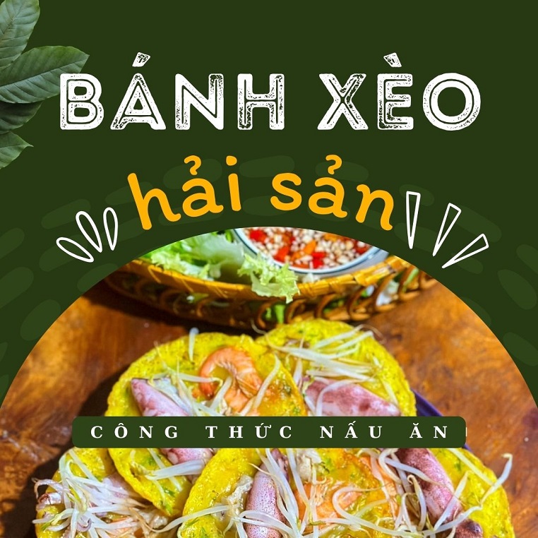 Công thức bánh xèo hải sản với bí quyết "giòn hơn, thơm hơn và để lâu không bị mềm"