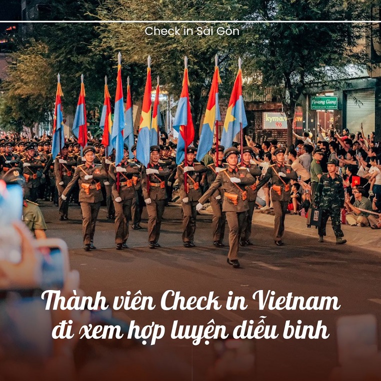 Sôi nổi không khí đi xem hợp luyện diễu binh, diễu hành kỷ niệm Đại lễ 30/4 ở TP HCM qua ống kính thành viên Check in Vietnam