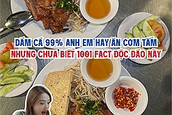 Fact ít người biết về cơm tấm Sài Gòn