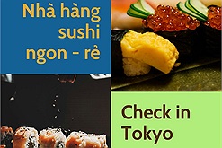 Top 9 nhà hàng sushi ngon mà rẻ ở Tokyo, chỉ cần đặt trước là có mức giá vô cùng phải chăng