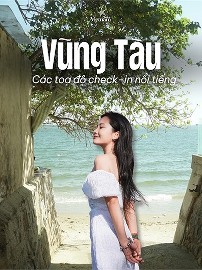 Top list địa điểm check in Vũng Tàu hứa hẹn cực "hot hit" trong mùa hè 2025