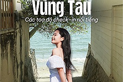 Top list địa điểm check in Vũng Tàu hứa hẹn cực "hot hit" trong mùa hè 2025