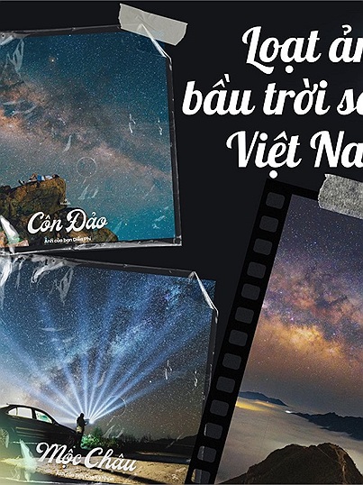 Kỳ ảo loạt ảnh bầu trời sao ở Việt Nam theo phong cách nhiếp ảnh thiên văn