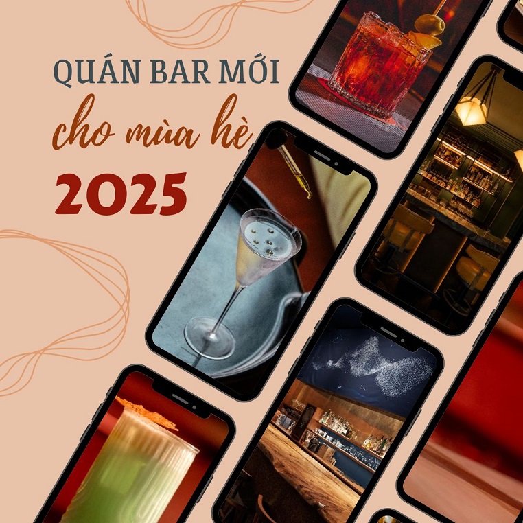 Gợi ý 10 quán bar mới đáng ghé thăm trong mùa hè 2025