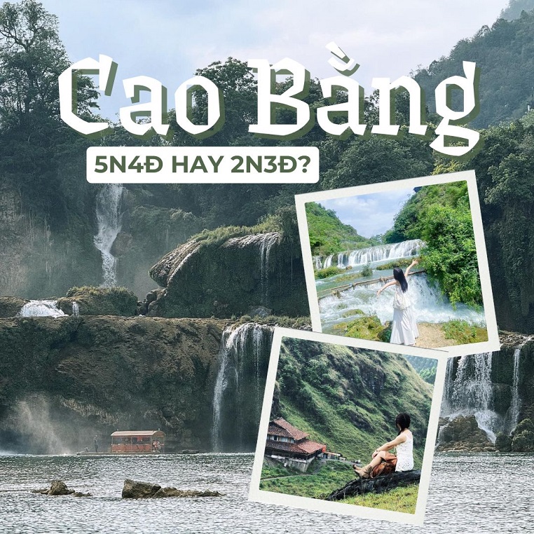 Mùa hè đi Cao Bằng dài ngày hay ngắn ngày? Tham khảo ngay 2 kiểu lịch trình từ thành viên Check in Vietnam