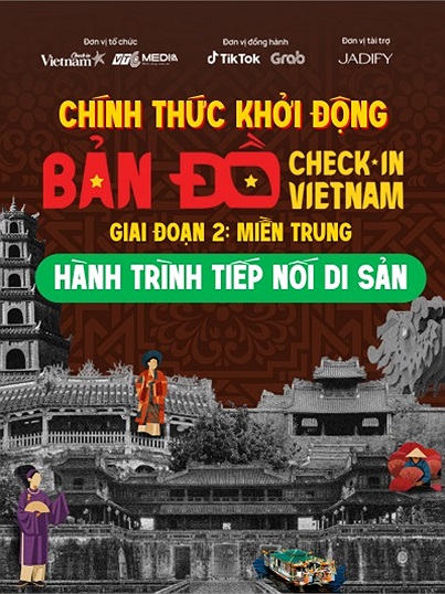 Bản đồ Check in Vietnam bước vào giai đoạn 2 với hành trình “Tiếp nối di sản” miền Trung