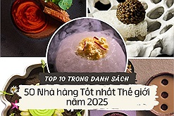 Top 10 địa điểm ăn uống trong danh sách 50 Nhà hàng Tốt nhất Thế giới năm 2025