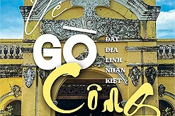 Loạt di sản quý báu ở Gò Công mang "vẻ đẹp duyên dáng, đậm chất phương Nam"