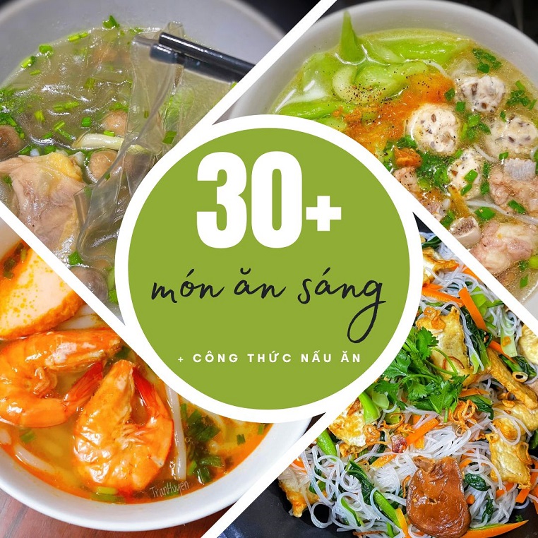 Hơn 30 món ăn sáng trong "chuyên mục sáng mai ăn gì" gây sốt diễn đàn ẩm thực