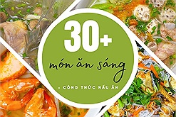 Hơn 30 món ăn sáng trong "chuyên mục sáng mai ăn gì" gây sốt diễn đàn ẩm thực