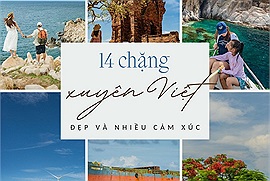 14 chặng xuyên Việt "đẹp và nhiều cảm xúc hơn bạn tưởng": "Chắc chắn bạn sẽ còn muốn đi xuyên Việt nhiều lần nữa"