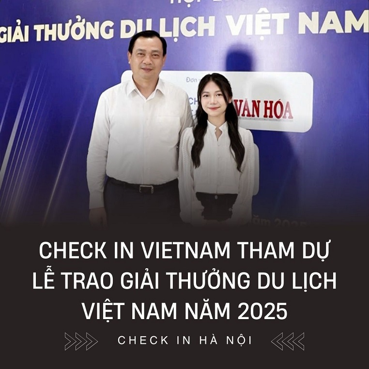 Check in Vietnam tham dự Lễ trao Giải thưởng Du lịch Việt Nam năm 2025