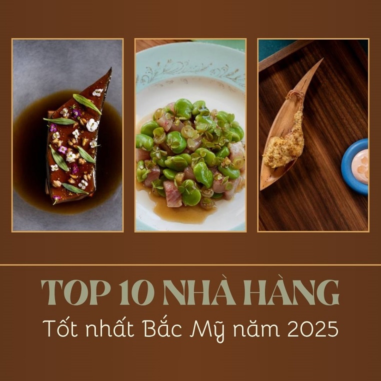 Top 10 nhà hàng Tốt nhất Bắc Mỹ năm 2025: Đại diện New York giành ngôi quán quân