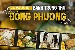 Bánh trung thu Đông Phương có sức hút gì khiến người người chấp nhận xếp hàng 2 tiếng chờ mua?
