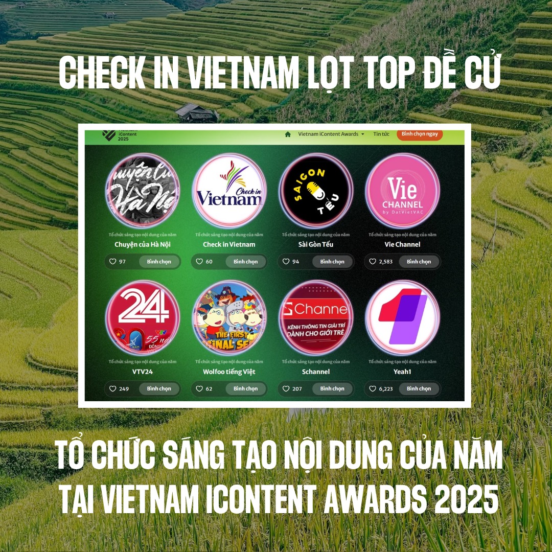 Check in Vietnam lọt đề cử Tổ chức sáng tạo nội dung của năm
