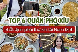 Top 6 quán phở xíu nên thử tại ngã 6 Nam Định