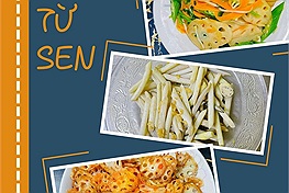 7 món chay tự nấu từ sen với tâm điểm nguyên liệu là củ sen
