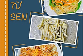 7 món chay tự nấu từ sen với tâm điểm nguyên liệu là củ sen