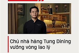 Xôn xao vụ việc chủ nhà hàng Tung Dining vướng vòng lao lý
