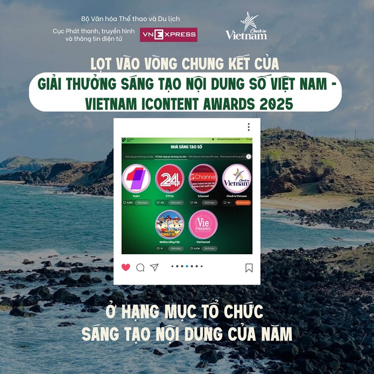 Check in Vietnam đua bình chọn vòng chung kết Vietnam iContent Awards 2025 cùng hơn 70 ứng viên xuất sắc