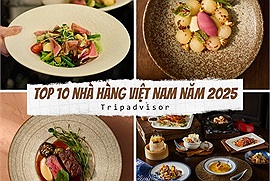 Top 10 nhà hàng Việt Nam trong danh sách Travellers` Choice Awards 2025 của Tripadvisor
