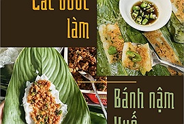 Các bước tự làm bánh nậm Huế: "Thấy cả Huế dịu dàng trong từng miếng"