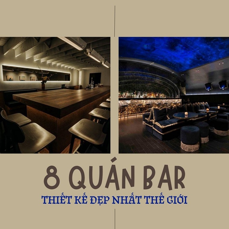 8 quán bar thiết kế đẹp nhất thế giới, xứng đáng để "quẩy" đón chào năm mới