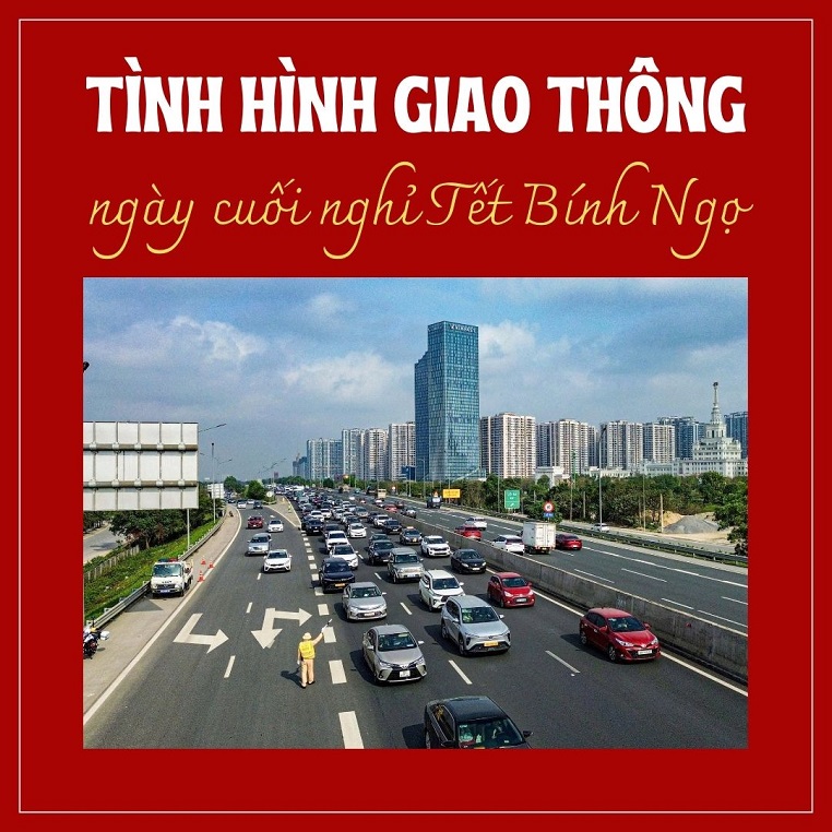 CSGT dự kiến đóng cao tốc chiều ra khỏi Hà Nội và TP HCM trong ngày nghỉ Tết cuối cùng