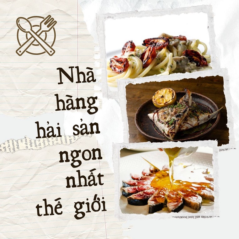 8 nhà hàng hải sản ngon nhất thế giới: Những góc nhìn độc đáo về hải sản