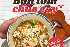 Công thức bún tôm chua cay gây chú ý cộng đồng ẩm thực: "Chỉ một nồi nhỏ thôi thơm cả gian bếp"
